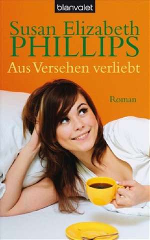 Aus Versehen verliebt de Susan Elizabeth Phillips