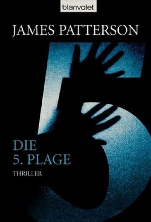 Die 5. Plage - Women's Murder Club - de James Patterson