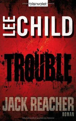 Trouble de Lee Child