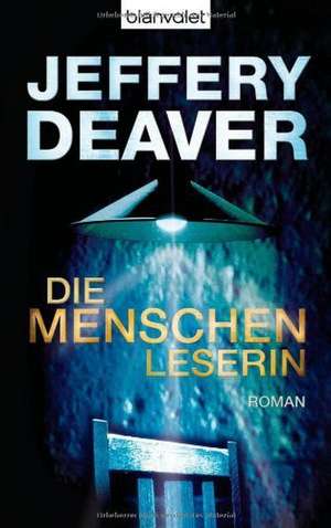 Die Menschenleserin de Jeffery Deaver