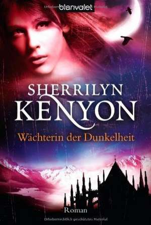 Wächterin der Dunkelheit de Sherrilyn Kenyon