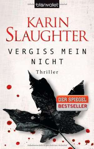 Vergiss mein nicht de Karin Slaughter