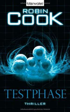 Testphase de Robin Cook