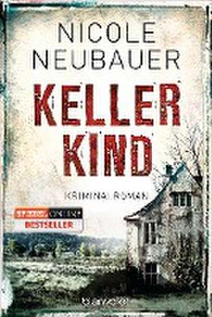 Kellerkind de Nicole Neubauer