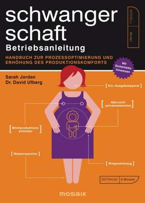 Schwangerschaft - Betriebsanleitung de Sarah Jordan