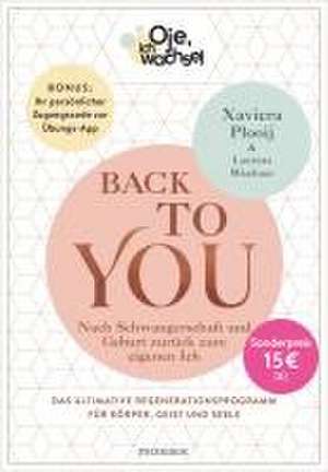 Oje, ich wachse! Back To You de Xaviera Plooij