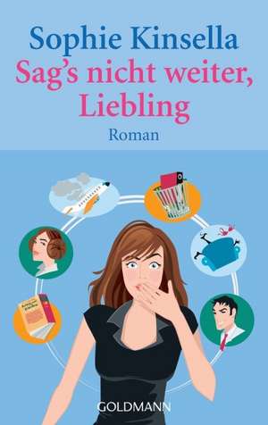 Sag's nicht weiter, Liebling de Isabel Bogdan