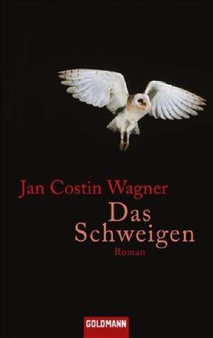 Das Schweigen de Jan Costin Wagner