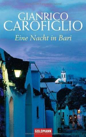 Eine Nacht in Bari de Gianrico Carofiglio