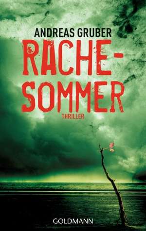 Rachesommer de Andreas Gruber