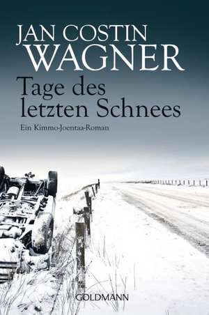 Tage des letzten Schnees de Jan Costin Wagner