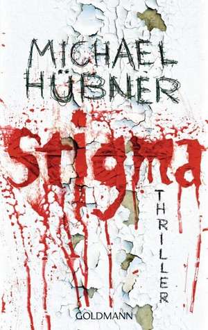 Stigma de Michael Hübner