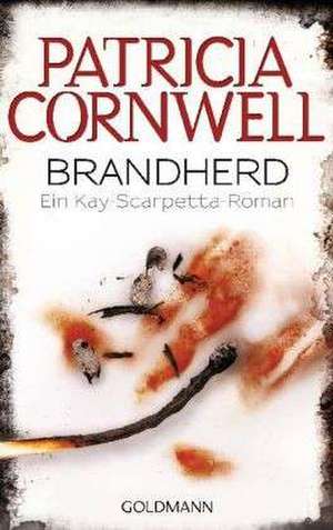 Brandherd de Patricia Cornwell