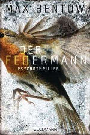 Der Federmann de Max Bentow