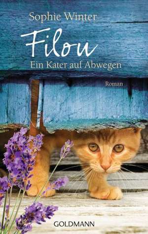 Filou - Ein Kater auf Abwegen de Sophie Winter