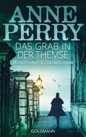 Das Grab in der Themse de Anne Perry