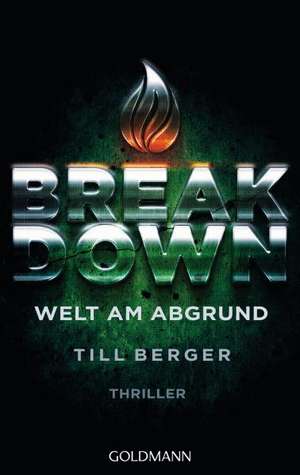 Breakdown - Welt am Abgrund de Till Berger