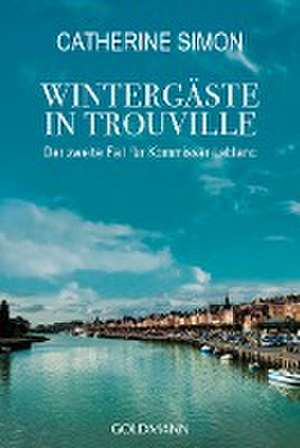 Wintergäste in Trouville de Catherine Simon