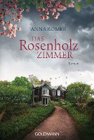 Das Rosenholzzimmer de Anna Romer