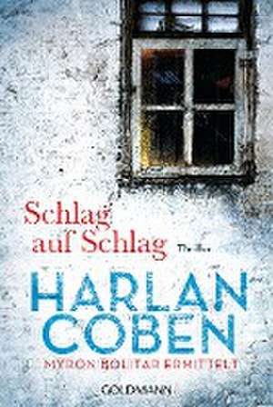 Schlag auf Schlag - Myron Bolitar ermittelt Band 2 de Harlan Coben