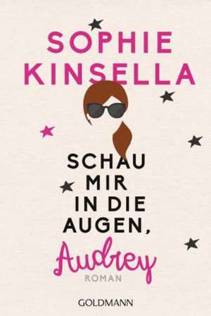 Schau mir in die Augen, Audrey de Sophie Kinsella