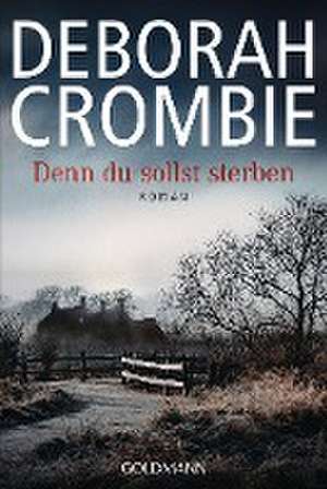 Denn du sollst sterben de Deborah Crombie