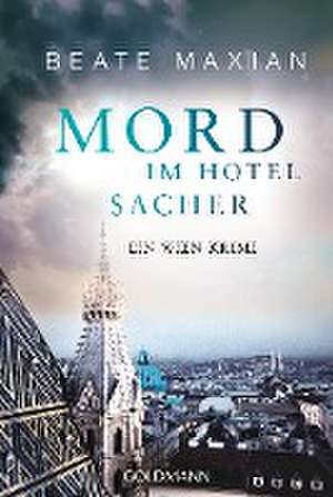 Mord im Hotel Sacher de Beate Maxian