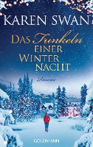 Das Funkeln einer Winternacht de Karen Swan