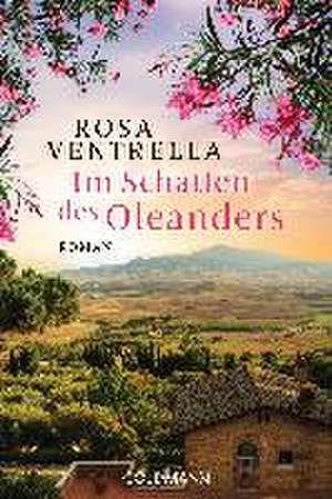 Im Schatten des Oleanders de Rosa Ventrella