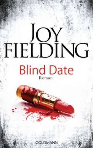 Blind Date de Joy Fielding