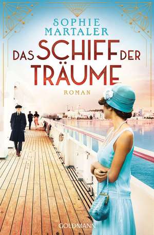 Das Schiff der Träume de Sophie Martaler