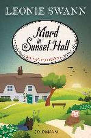 Mord in Sunset Hall de Leonie Swann