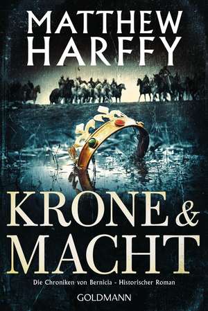 Krone und Macht de Matthew Harffy