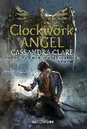 Clockwork Angel de Cassandra Clare