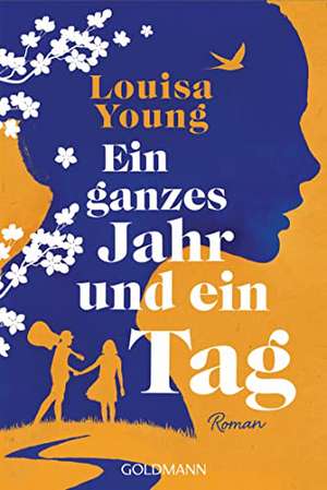 Ein ganzes Jahr und ein Tag de Louisa Young