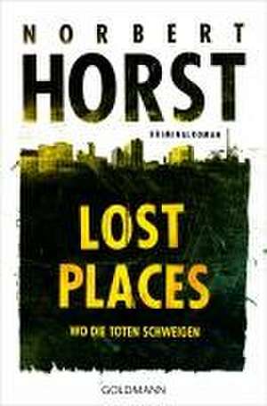 Lost Places de Norbert Horst