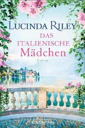 Das italienische Mädchen de Lucinda Riley