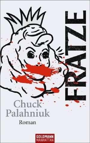 Fratze de Chuck Palahniuk