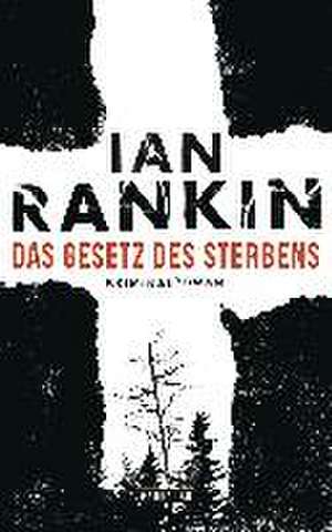 Das Gesetz des Sterbens de Ian Rankin