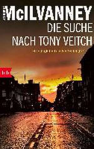 Die Suche nach Tony Veitch de William McIlvanney