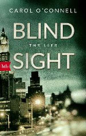 Blind Sight de Carol O'Connell