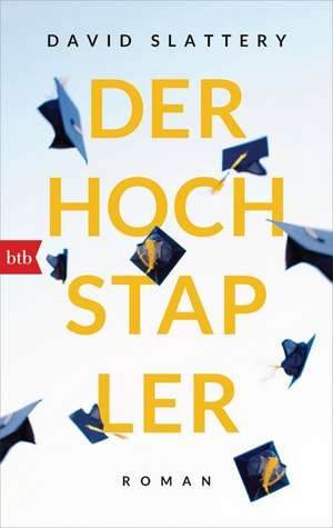 Der Hochstapler de David Slattery
