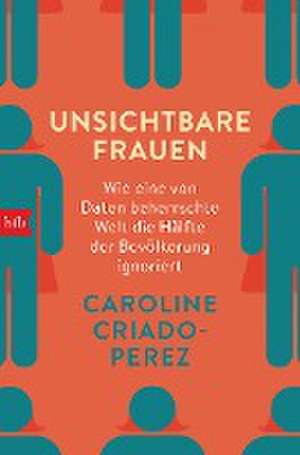 Unsichtbare Frauen de Caroline Criado-Perez