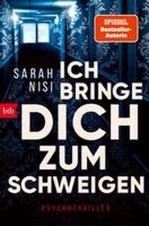 Ich bringe dich zum Schweigen de Sarah Nisi