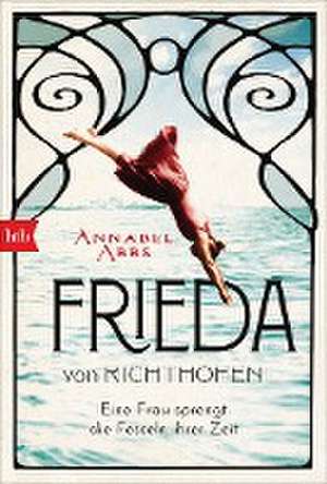 Frieda von Richthofen de Annabel Abbs