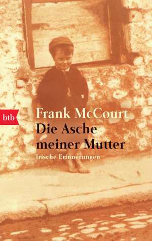 Die Asche meiner Mutter de Frank McCourt