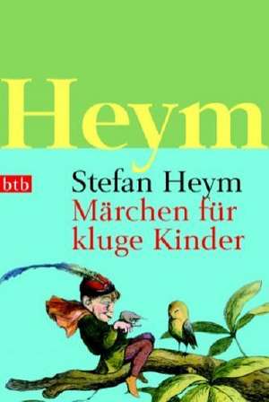 Märchen für kluge Kinder de Stefan Heym