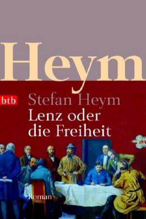 Lenz oder die Freiheit de Stefan Heym