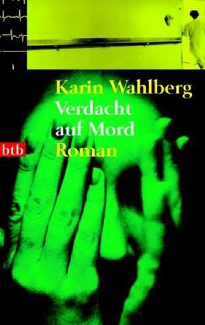 Verdacht auf Mord de Karin Wahlberg