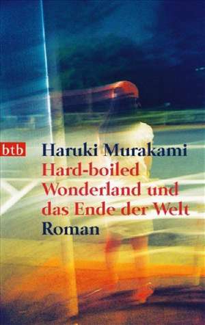 Hard-Boiled Wonderland und das Ende der Welt de Haruki Murakami